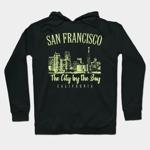 San Francisco The City By The Bay Hoodie by Designkix